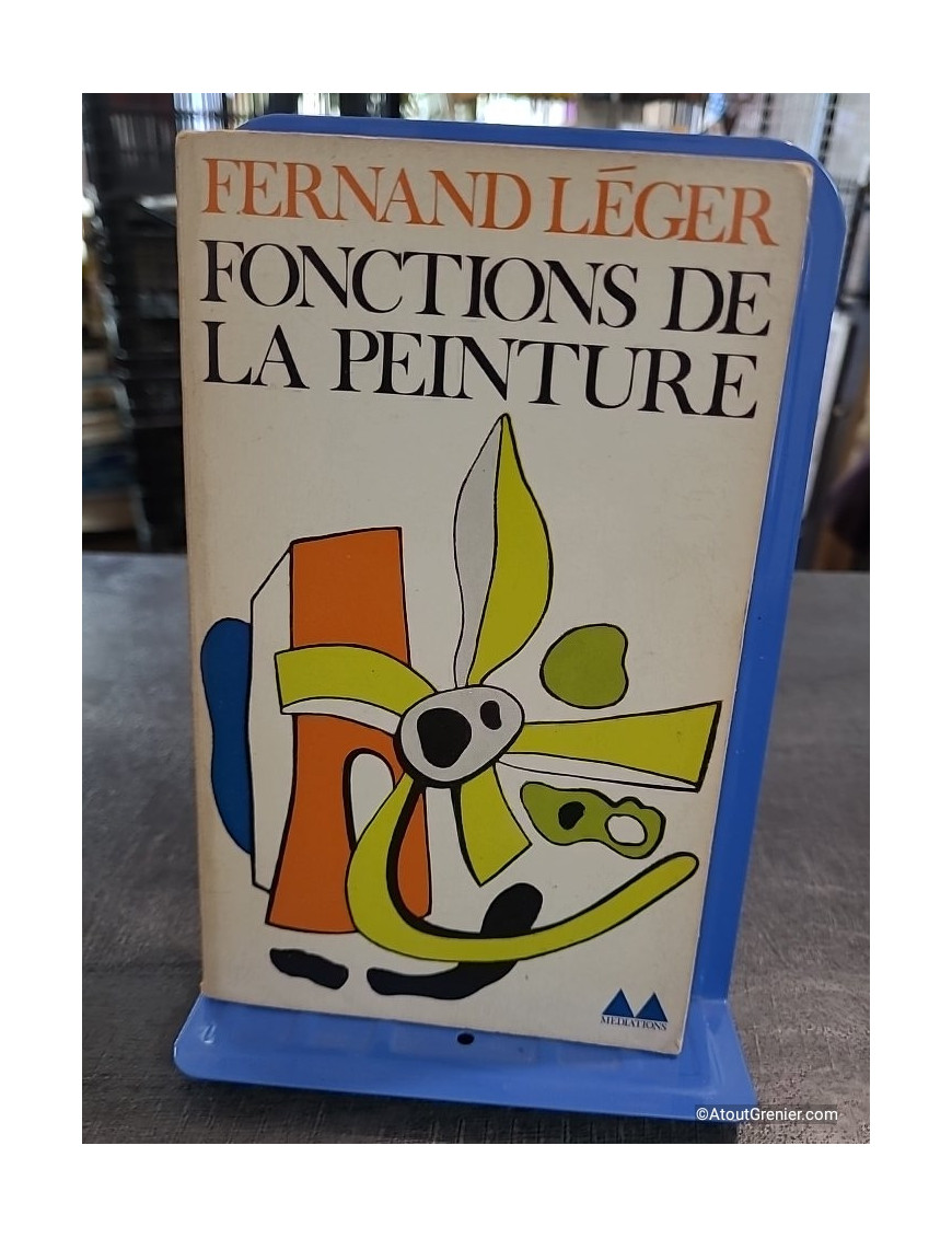 Fonctions de la peinture - Fernand Léger