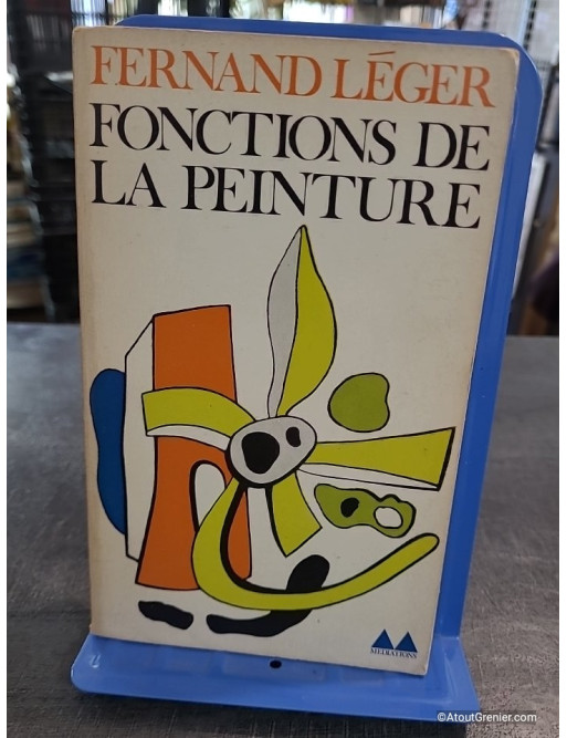 Fonctions de la peinture - Fernand Léger