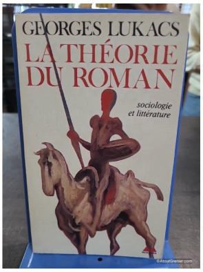 La Théorie du roman - György Lukács