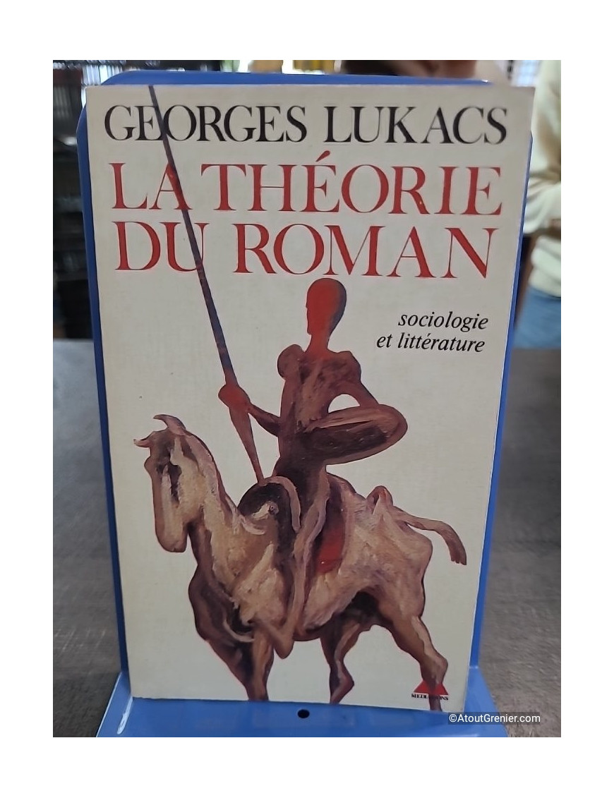 La Théorie du roman - György Lukács