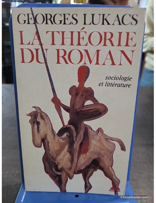 La Théorie du roman - György Lukács