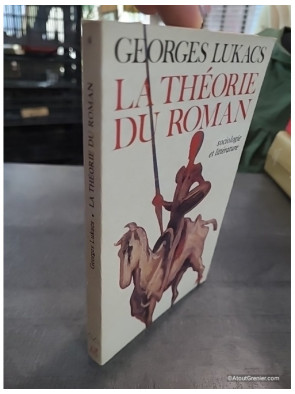 La Théorie du roman - György Lukács
