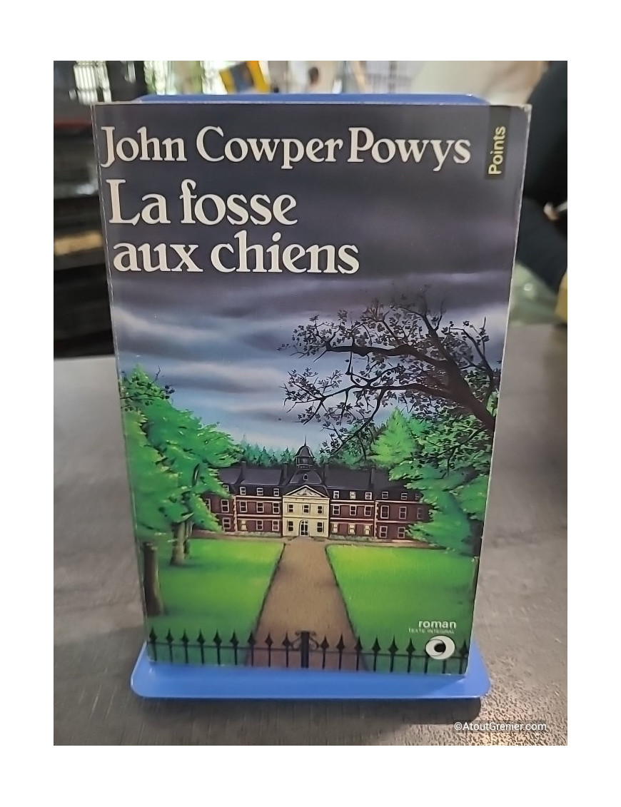 La Fosse aux chiens - John Cowper Powys
