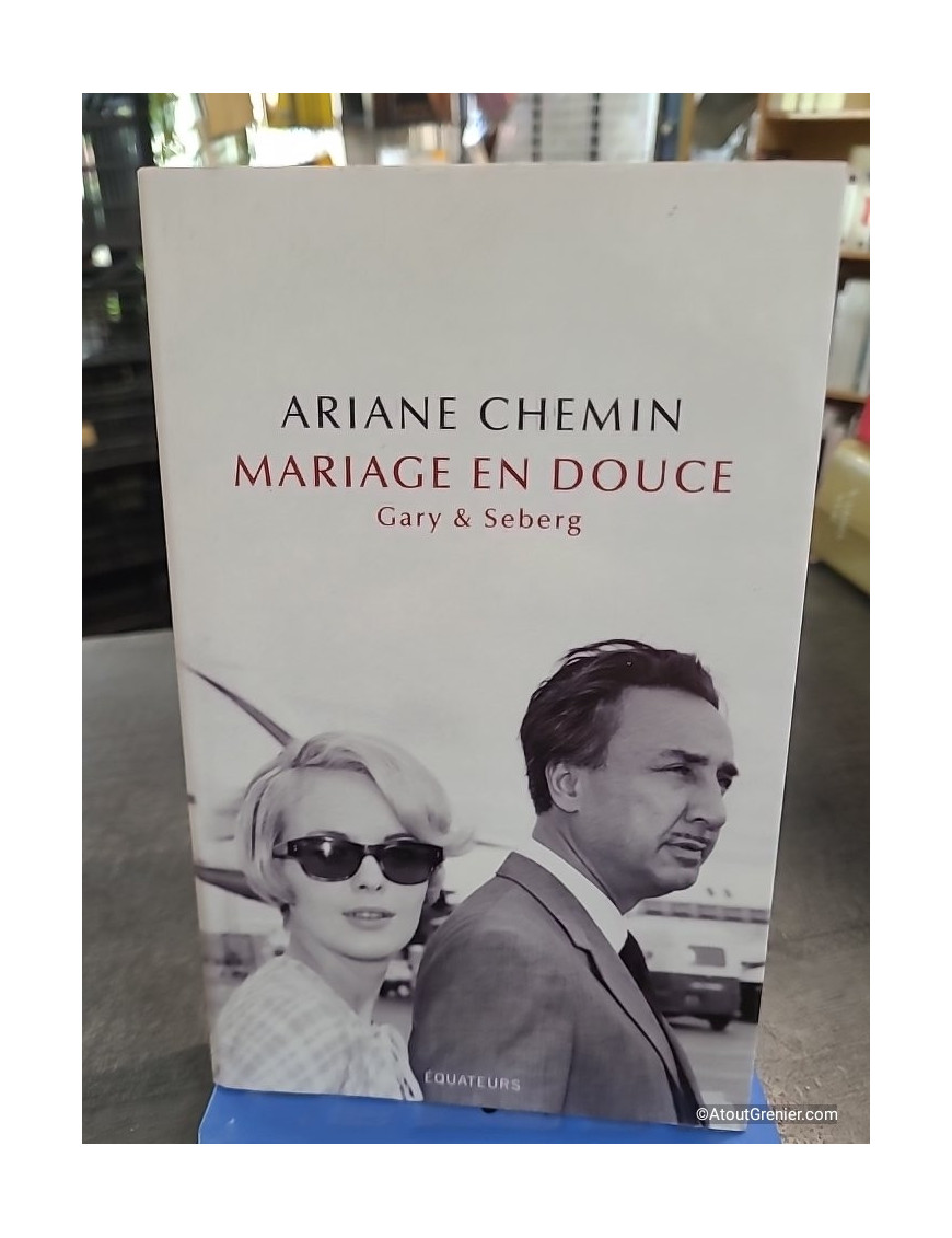 Mariage en douce - Gary & Seberg - Ariane Chemin