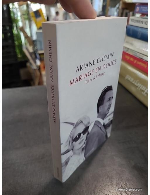 Mariage en douce - Gary & Seberg - Ariane Chemin