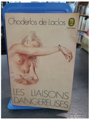 Les Liaisons dangereuses - Choderlos de Laclos