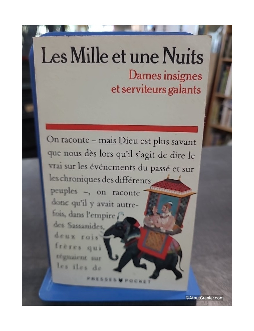 Les Mille Et Une Nuits Tome 1 : Dames Insignes Et Serviteurs Galants - René R. Khawam