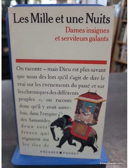 Les Mille Et Une Nuits Tome 1 : Dames Insignes Et Serviteurs Galants - René R. Khawam