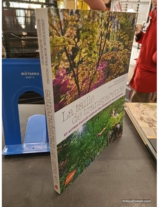La Taille de transparence et autres tailles simples des arbres et des arbustes - Dominique Cousin
