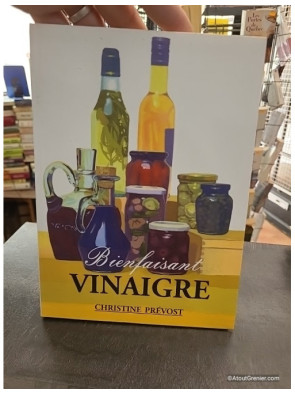 Bienfaisant vinaigre - Prevost Chrisitne