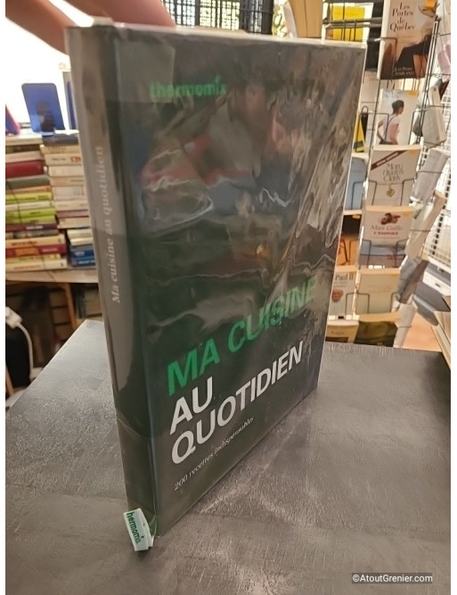 Thermomix Ma Cuisine Au Quotidien - Thermomix