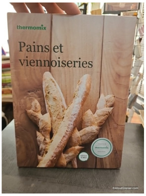 Pains et viennoiseries - Thermomix