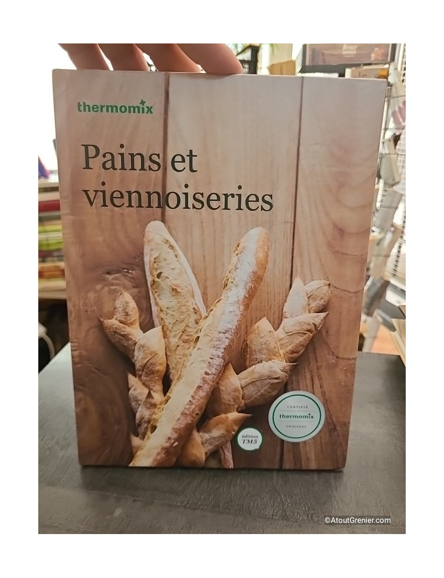Pains et viennoiseries - Thermomix