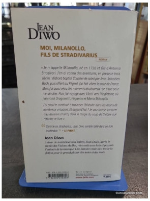 Moi, Milanollo, fils de Stradivarius - Jean Diwo