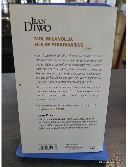 Moi, Milanollo, fils de Stradivarius - Jean Diwo
