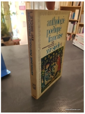 Anthologie poetique francaise, XVIe siècle, 1