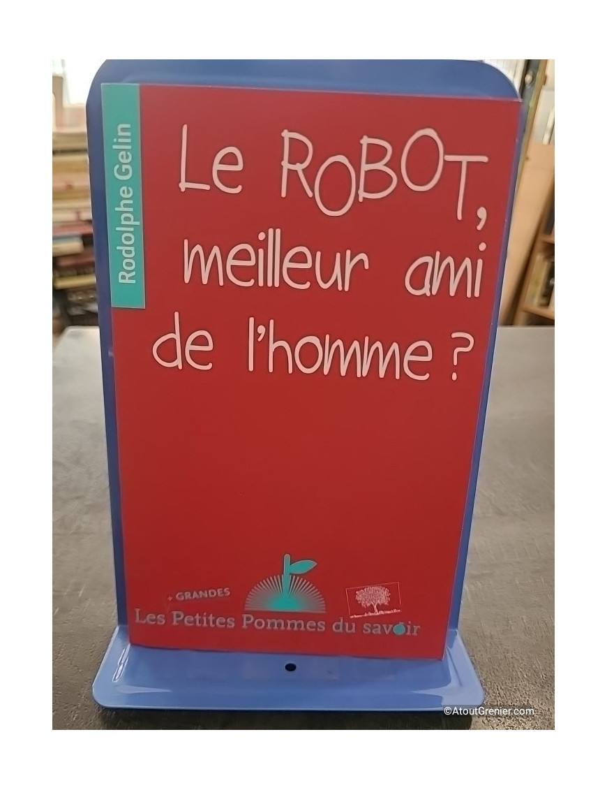 Le robot, meilleur ami de l'homme ? - Rodolphe Gelin