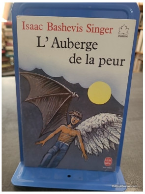 L'Auberge de la peur suivi de Seul dans la forêt sauvage - Isaac Bashevis Singer
