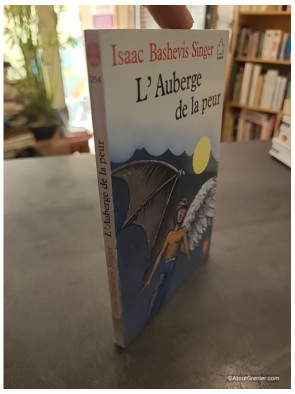 L'Auberge de la peur suivi de Seul dans la forêt sauvage - Isaac Bashevis Singer