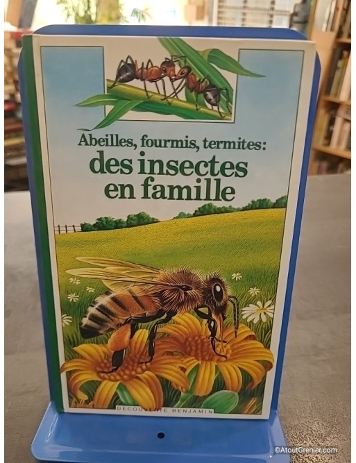 Abeilles, fourmis, termites : des insectes en famille - Marie Farré