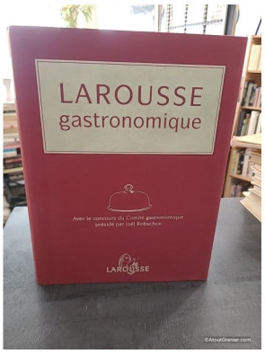 Larousse gastronomique - Joël Robuchon