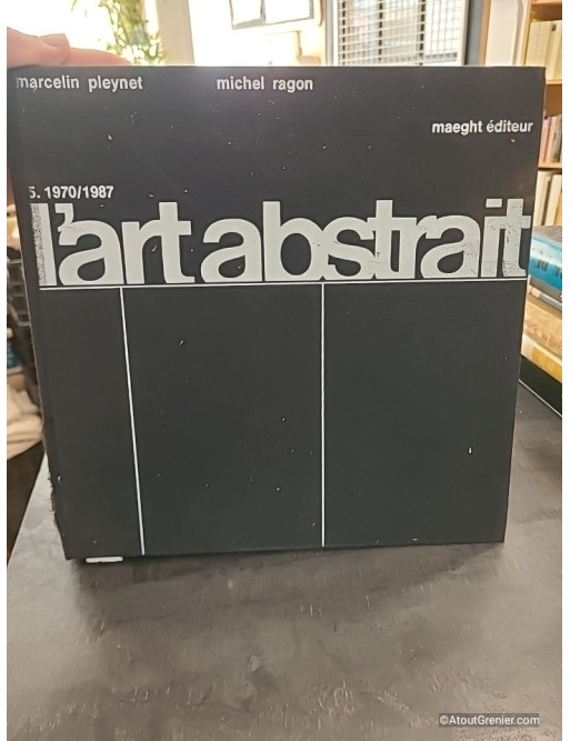 L'Art Abstrait - Michel Ragon et Marcelin Pleynet