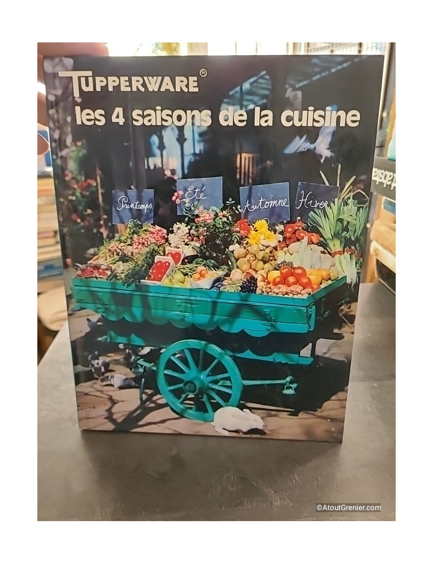 Tupperware les 4 saisons de la cuisine