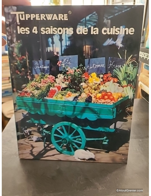 Tupperware les 4 saisons de la cuisine