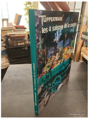 Tupperware les 4 saisons de la cuisine