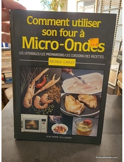 Comment Utiliser Le Four Micro Ondes - M Carles