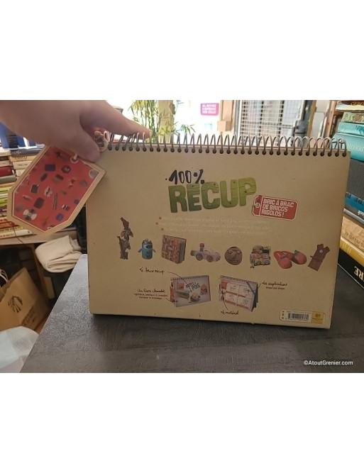 100% Récup - Bric à brac de bricos rigolos ! - Virginie Desmoulins