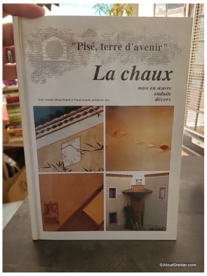 La chaux. mise en oeuvre, enduits, décors - Jacky Jeannet