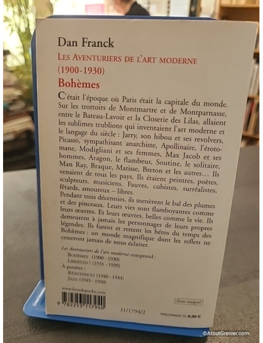 Bohèmes - Les Aventures de l'Art moderne 1900-1930 - Dan Franck