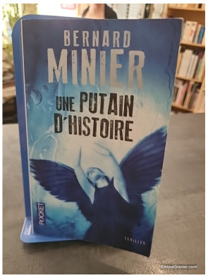Une putain d'histoire - Bernard Minier