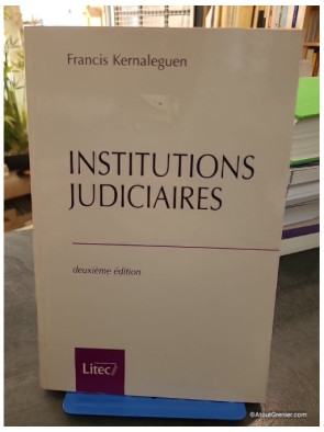 Institutions Judiciaires - Francis Kernaleguen