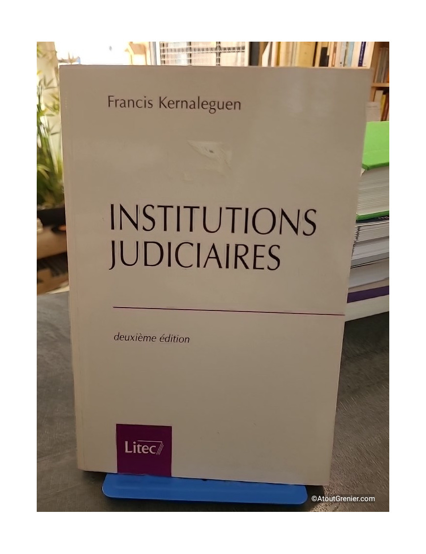 Institutions Judiciaires - Francis Kernaleguen