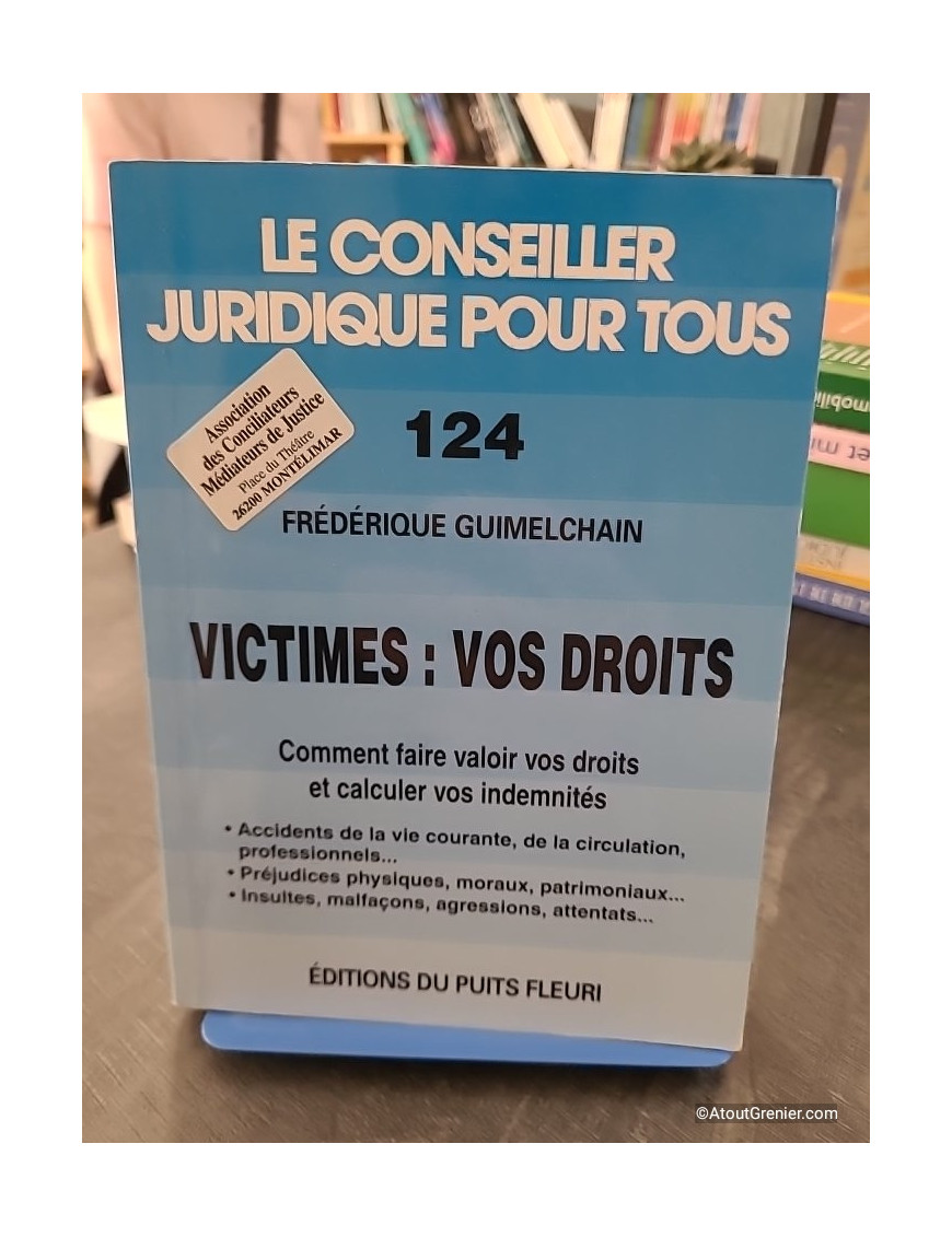 Victimes, tous vos droits - Frédérique Guimelchain
