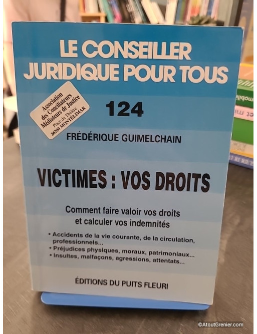 Victimes, tous vos droits - Frédérique Guimelchain