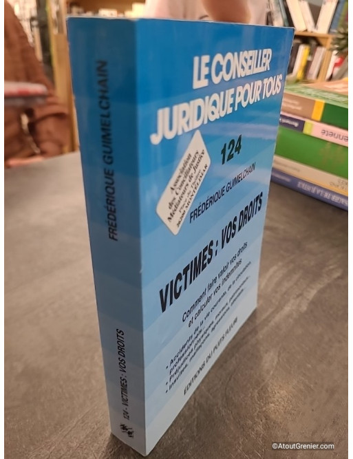 Victimes, tous vos droits - Frédérique Guimelchain