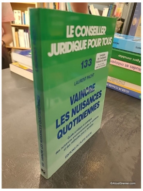 Vaincre les nuisances quotidiennes - Laurent Pacht