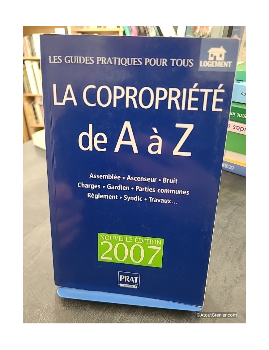 La copropriété de A à Z - Sylvie Dibos-Lacroux et Emmanuèle Vallas-Lenerz