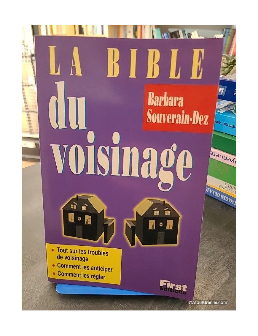 La bible du voisinage - Barbara Souverain-Dez