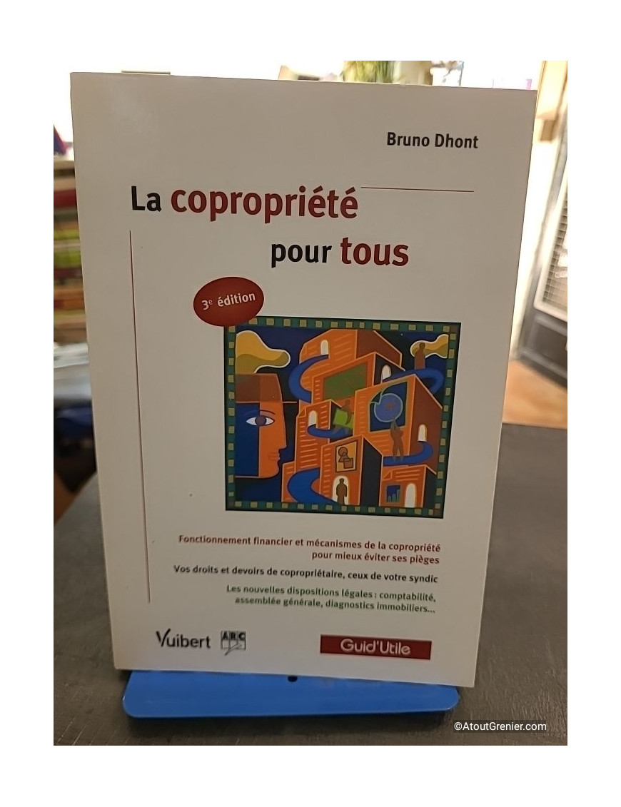 La copropriété pour tous - Bruno Dhont