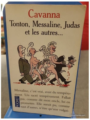 Tonton, Messaline, Judas et les autres - Cavanna