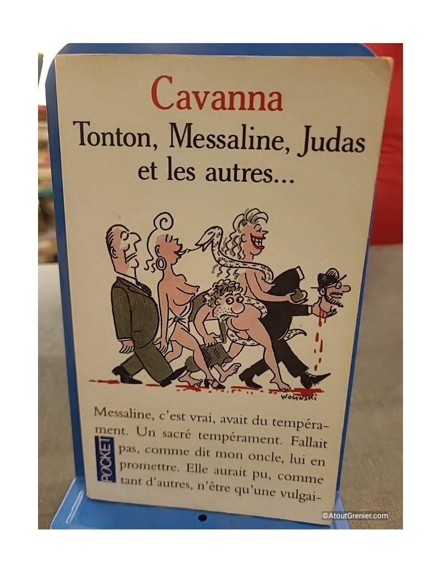 Tonton, Messaline, Judas et les autres - Cavanna