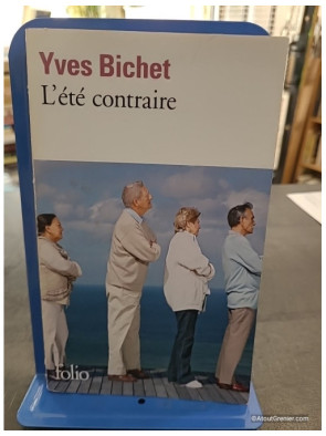 L'été contraire - Yves Bichet