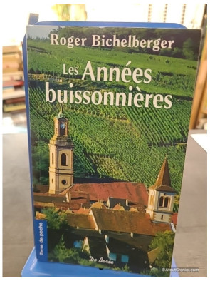 Les Années Buissonnières - Roger Bichelberger