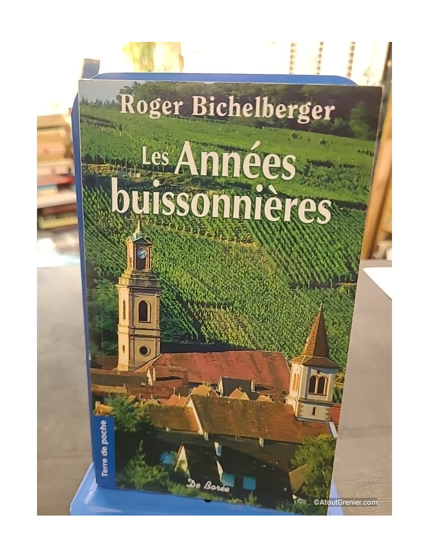 Les Années Buissonnières - Roger Bichelberger