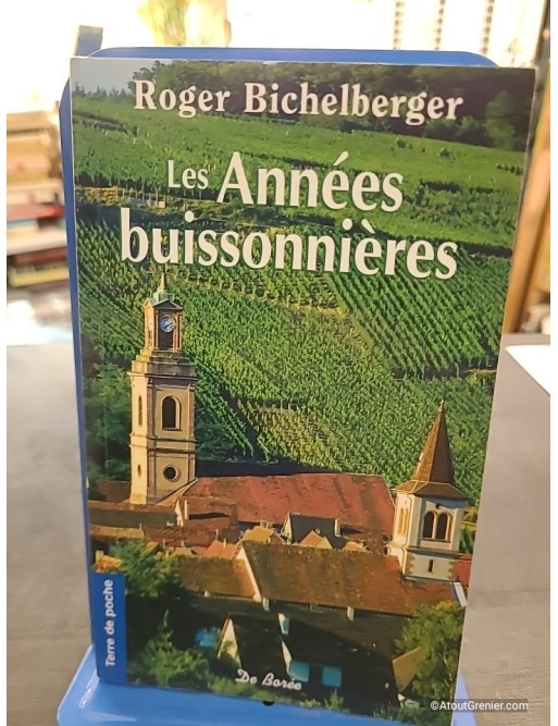 Les Années Buissonnières - Roger Bichelberger