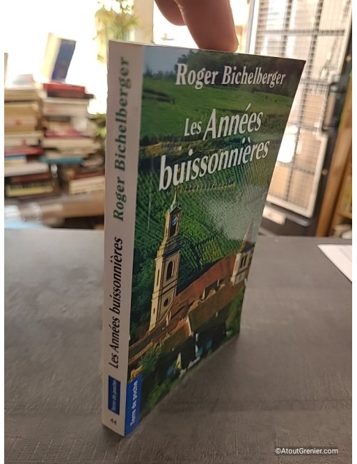 Les Années Buissonnières - Roger Bichelberger